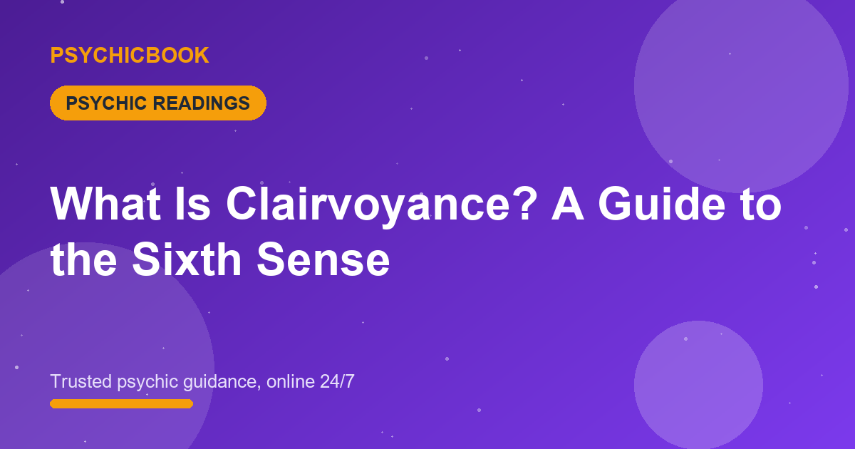 What Is Clairvoyance?